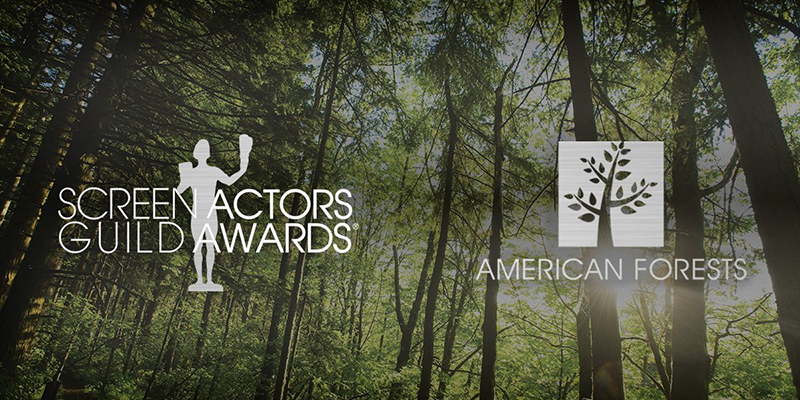 25th Annual SAG Awards® Partners with American Forests to Enhance and Restore the Environment Through the Planting of 25,000 Trees